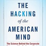 Book jacket: The Hacking of the American Mind