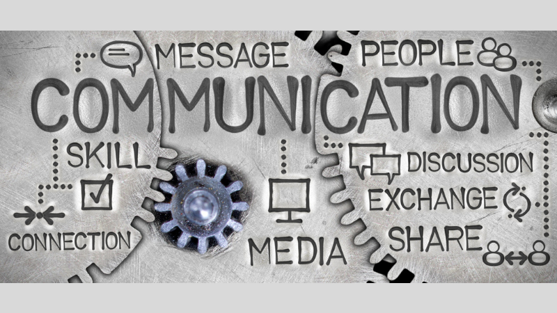 COMMUNICATING EFFECTIVELY IS THE KEY TO SUCCESS