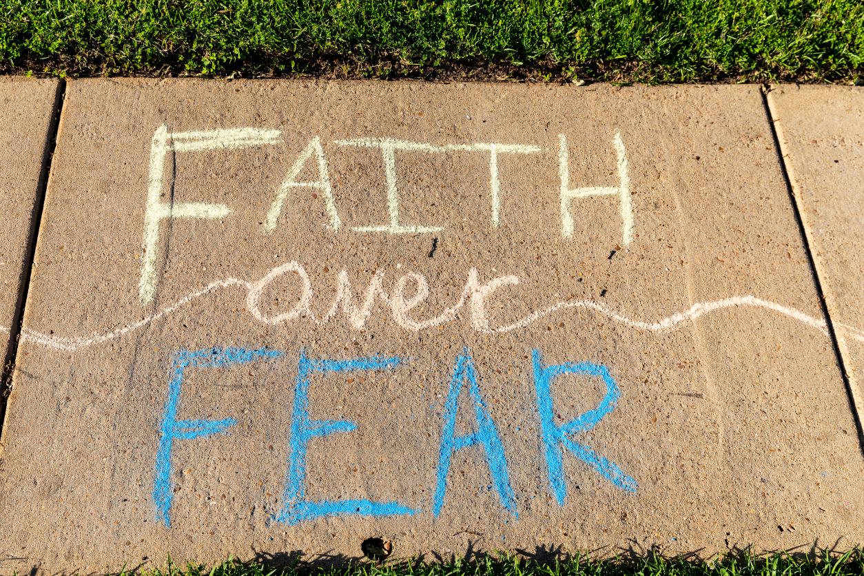 Fear and Faith