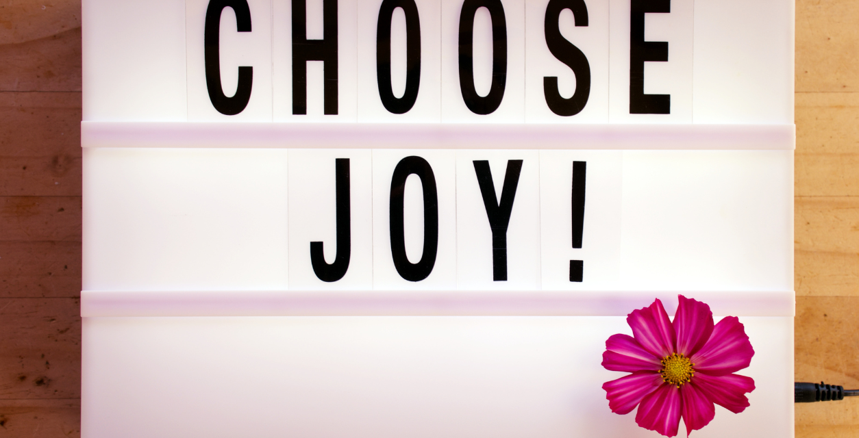 Joy Is A Choice